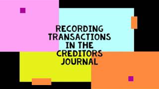 Recording transactions in the Creditors Journal [upl. by Ainosal517]