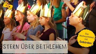 Lied Stern über Bethlehem  mit Gebärden [upl. by Odnumde661]