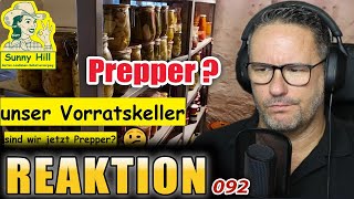 Vorratskeller  Sind wir jetzt Prepper  REAKTION 092 quotSUNNY HILL Garten Landleben Selbstversorgungquot [upl. by Nonohcle693]