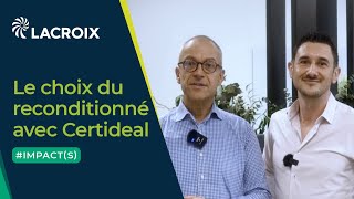 Impacts  Le choix du reconditionné avec Certideal [upl. by Arri]