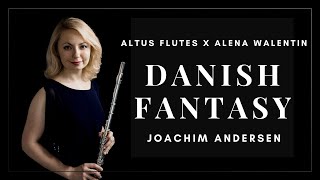 Danish Fantasy Joachim Andersen by Altus Artist Alena Walentin  Altus Flutes Online Concert [upl. by Rozalin]