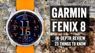 Garmin Fenix 8 InDepth Review 23 Things You Should Know [upl. by Tam]