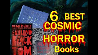 Best Horror Books of all Time 6 Top Cosmic Horror Authors [upl. by Ainig]