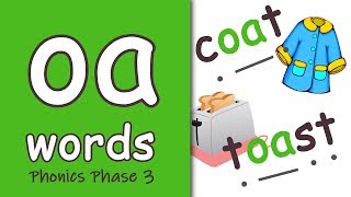 oa Words  Blending Phonics Phase 3 [upl. by Greiner]