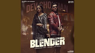 Blender feat Dev Chouhan Pooja Saxena [upl. by Derayne875]