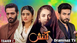 Atish  Episode 01 New Drama  Wahaj Ali  Ali Ansari  Yumna Zaidi  Sehar Khan  Drammaz TV [upl. by Menendez]