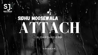 Attachslowedreverb Sidhu moosewala music lofi SidhuMooseWalaOfficial [upl. by Rolo]