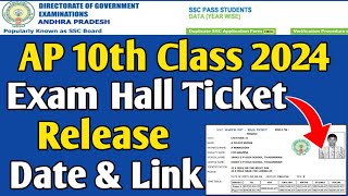 AP 10th Class 2024 Hall Ticket Releasing Date amp Link  AP ssc Hall ticket 2024 [upl. by Adnohsak192]