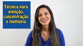 Técnica para atenção concentração e memória [upl. by De937]