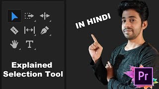 Premiere Pro tools tutorial in Hindi  selection tool in premiere Pro  tools tutorial  Edit Magic [upl. by Jariv608]