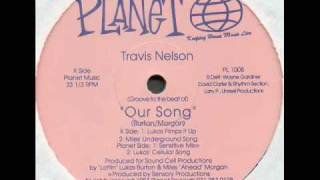 travis nelson  our song [upl. by Ahsille]