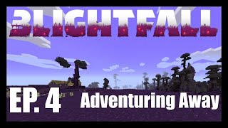 Blightfall Episode 4  Minecraft [upl. by Nomrej]