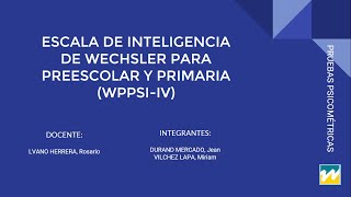 ESCALA DE INTELIGENCIA DE WECHSLER PARA PREESCOLAR Y PRIMARIA WPPSIIV [upl. by Anauqaj]