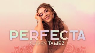 PERFECTA  GABBY TAMEZ COVER  REIK amp MALUMA [upl. by Eelrahs786]