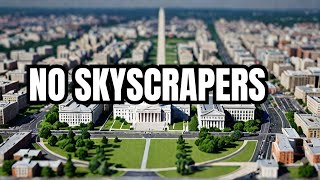 Why Washington DC Has No Skyscrapers [upl. by Anastasia]