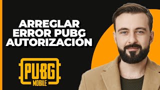 Cómo solucionar error de autorización revocada en PUBG  Autorización revocada en PUBG con Facebook [upl. by Almita]