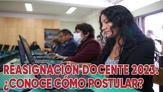 Reasignación docente 2023 conoce cómo y dónde postular [upl. by Notrom]