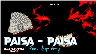 Kya Bat Hai Kya Cheej Hai paisa Edm Drop Song Shailendra Dada Mauranipur paisa akshaykumar [upl. by Aniez]