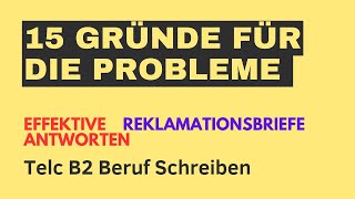 Erklären Sie die Gründe für die Probleme  B2 Brief schreiben Auf eine Reklamation reagieren [upl. by Nnil]