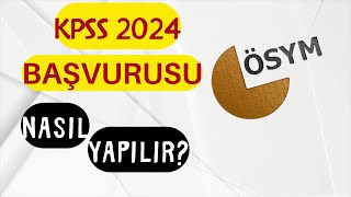 KPSS 2024 BAŞVURU NASIL YAPILIR [upl. by Gifford]