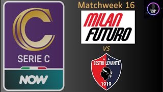 Milan Futuro vs US Sestri Levante 1919  Serie C  LIVE [upl. by Chamberlin]