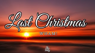 Wham  Last Christmas Lyrics [upl. by Boniface699]