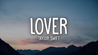 Taylor Swift  Lover Lyrics [upl. by Croom]