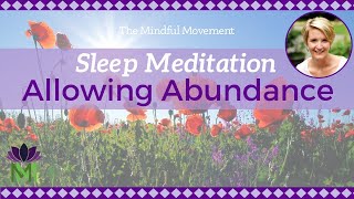 Relaxation for Allowing Abundance  Sleep Meditation  Mindful Movement [upl. by Adnael295]