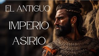 El Origen y Auge del IMPERIO ASIRIO Parte 1 [upl. by Stesha]