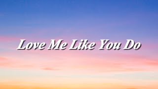 Love Me Like You Do  Ellie Goulding Lyrics  Ed Sheeran Powfu Mix Lyrics [upl. by Otir]