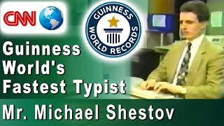 Guinness Worlds Fastest Typist Mr Michael Shestov on CNN Typing course supremelearningcom [upl. by Ihana51]