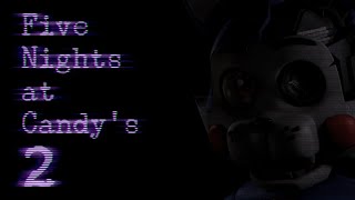 FNAC2beep2ogg  Five Nights at Candys 2 [upl. by Bradstreet]