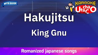 Hakujitsu – King Gnu Romaji Karaoke with guide [upl. by Graves]