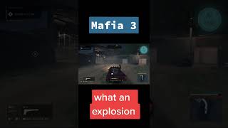 Mafia 3  What A Explosion 💥 shorts [upl. by Trebliw]