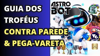 ASTRO BOT  Guia dos Troféus 🏆 Contra Parede amp PegaVareta [upl. by Asiat]