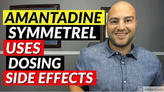 Amantadine Symmetrel  Pharmacist Review  Uses Dosing Side Effects [upl. by Jaddan648]