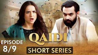 Qaidi I Short Series I Episode 8  Yumna Zaidi Hassan Niazi  CZ2F [upl. by Eshelman603]