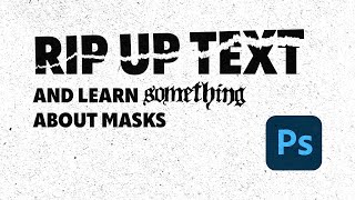 Rip your text apart in Photoshop and learn about masks [upl. by Addison43]