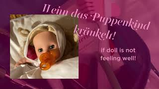 Wenn das Puppenkind kränkelt [upl. by Tyrone467]