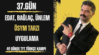 49 Günde TYT Türkçe Kampı  Edat Bağlaç Ünlem  ÖSYM TARZI  Uygulama  RÜŞTÜ HOCA [upl. by Stauffer]