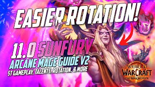 EASIER THAN EVER Sunfury Arcane Mage Guide v2  Rotation Talents Gameplay amp More  TWW Beta [upl. by Ahsiekahs]