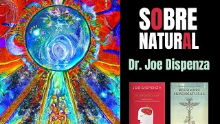 Las 7 lecciones clave de “Sobrenatural” Becoming Supernatural de Joe Dispenza [upl. by Ayotan]