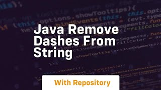 java remove dashes from string [upl. by Giltzow]