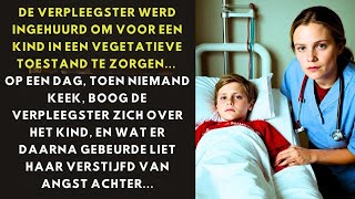 DE VERPLEEGSTER WERD INGEHUURD OM VOOR EEN KIND IN VEGETATIEVE TOESTAND TE ZORGEN OP EEN DAG [upl. by Byrne20]