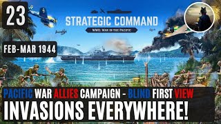 Strategic Command WW2 – War in the Pacific – Allied Campaign  23 Invasions Everywhere [upl. by Gaylene]