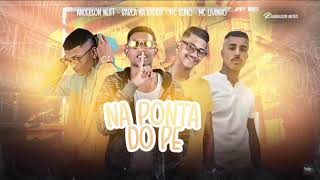 BARCA NA BATIDA ANDERSON NEIFF MC REINO Feat MC LIVINHO  NA PONTA DO PÉ [upl. by Kcirded]