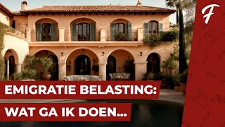 EMIGRATIE BELASTING WAT GA IK DOEN [upl. by Hays30]