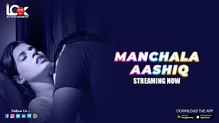 Manchala Aashiq  Final Trailer  Streaming Now  Look Entertainment  Download Now [upl. by Novihs]