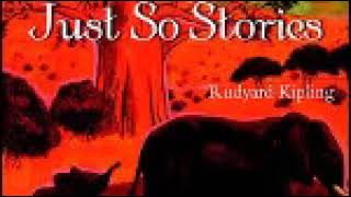 Rudyard Kipling  Just So Stories The Elephants Child [upl. by Mook87]