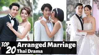 Top 20 Arranged Marriage in Thai Lakorn  Thai Drama [upl. by Cassandre467]